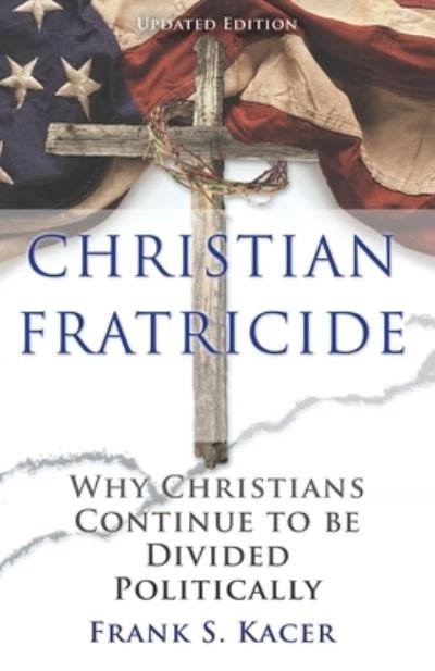 Cover for Frank S Kacer · Christian Fratricide (Paperback Bog) (2020)