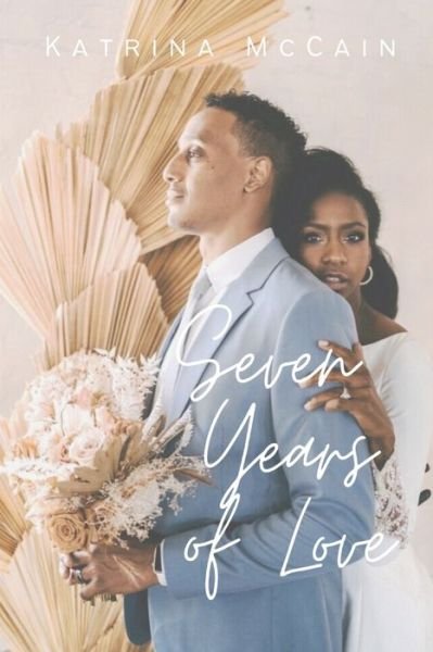 Cover for Katrina McCain · Seven Years of Love (Paperback Book) (2020)