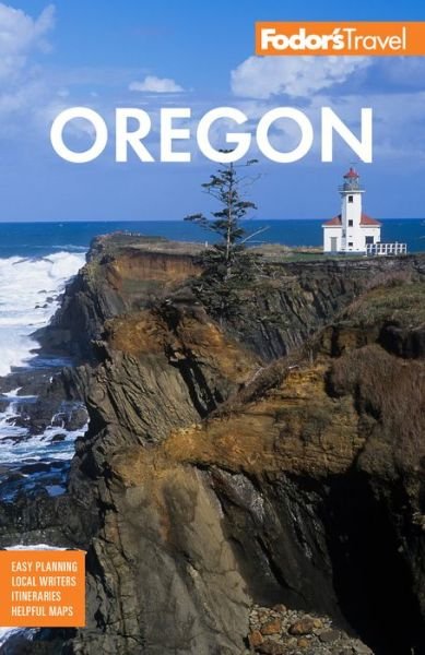 Cover for Fodor's Travel Guides · Fodor's Oregon - Full-color Travel Guide (Paperback Book) (2020)