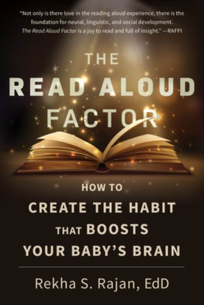 Cover for Rekha S. Rajan · The Read Aloud Factor: How to Create the Habit That Boosts Your Baby's Brain (Pocketbok) (2022)