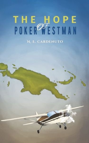 Cover for N E Cardenuto · The Hope of Poker Westman (Paperback Bog) (2019)