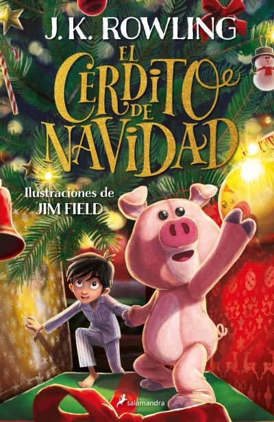 Cover for J. K. Rowling · Cerdito de Navidad / the Christmas Pig (Bog) (2021)
