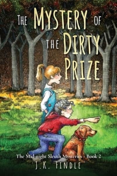 Cover for J K Findle · The Mystery of the Dirty Prize (Paperback Book) (2021)
