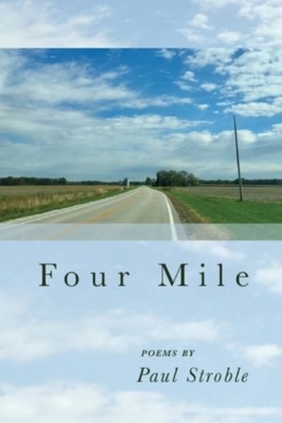Cover for Paul Stroble · Four Mile (Book) (2022)