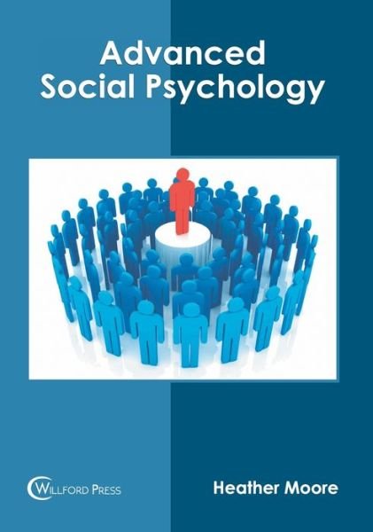 Cover for Heather Moore · Advanced Social Psychology (Gebundenes Buch) (2022)