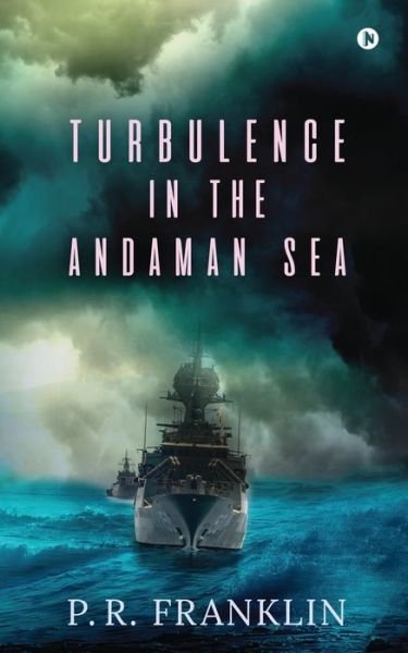 Cover for P R Franklin · Turbulence in the Andaman Sea (Paperback Book) (2020)