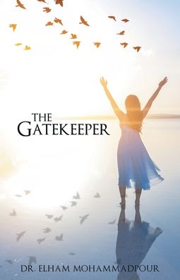 Cover for Dr Elham Mohammadpour · The Gatekeeper (Paperback Book) (2021)