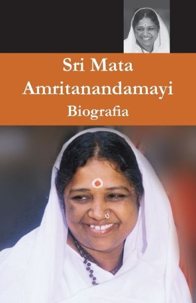 Cover for Swami Amritaswarupananda Puri · Sri Mata Amritanandamayi Devi, Sua Biografia (Taschenbuch) (2016)