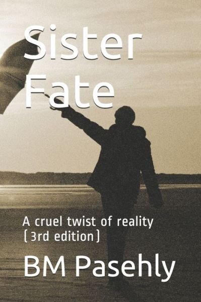 Sister Fate - Bm Pasehly - Bücher - Independently Published - 9781687221667 - 18. August 2019