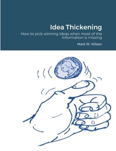 Cover for Mark Wilson · Idea Thickening (Paperback Book) (2020)