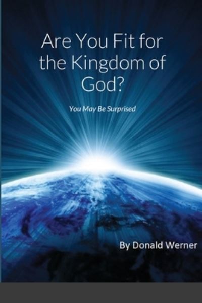 Cover for Donald Werner · Are You Fit for the Kingdom of God? (Paperback Book) (2020)