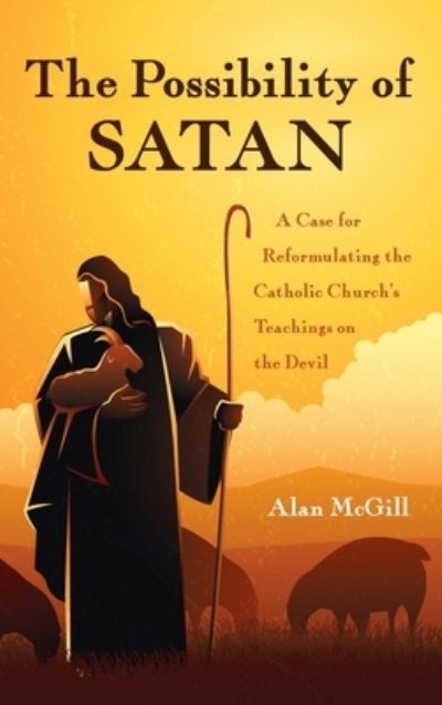 Cover for Alan McGill · The Possibility of Satan (Inbunden Bok) (2021)