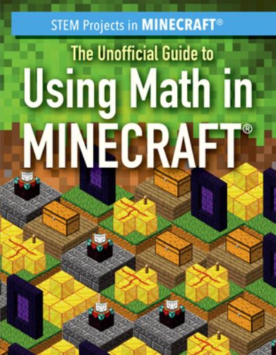 Cover for Jill Keppeler · The Unofficial Guide to Using Math in Minecraft (r) (Paperback Book) (2019)