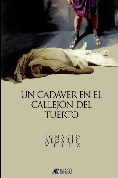Cover for Ignacio Algarin Velez · Un cadaver en el callejon del tuerto (Paperback Book) (2018)