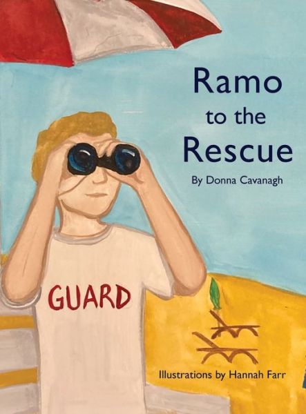 Ramo to the Rescue - Donna Cavanagh - Książki - Shorehouse Books - 9781737274667 - 26 marca 2022