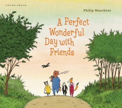 Cover for Philip Waechter · A Perfect Wonderful Day with Friends (Inbunden Bok) (2022)