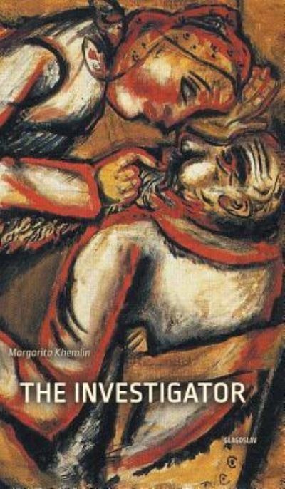Cover for Margarita Khemlin · The Investigator (Hardcover Book) (2015)