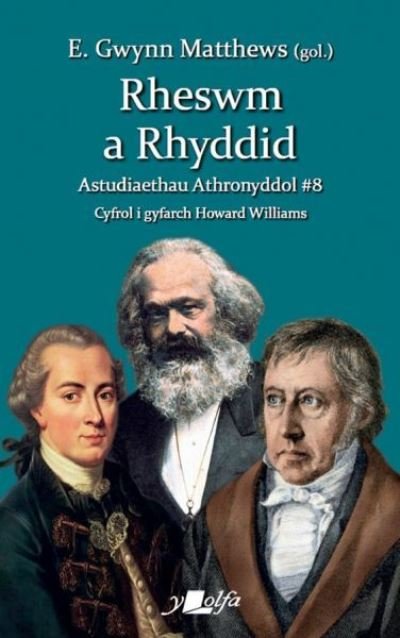 Cover for Rheswm a Rhyddid (Paperback Book) (2020)