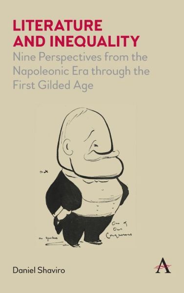 Cover for Daniel Shaviro · Literature and Inequality: Nine Perspectives from the Napoleonic Era through the First Gilded Age (Hardcover Book) (2020)