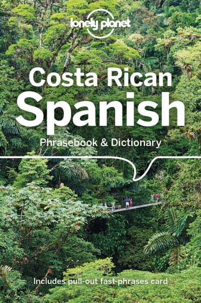 Lonely Planet Costa Rican Spanish Phrasebook & Dictionary - Phrasebook - Lonely Planet - Kirjat - Lonely Planet Global Limited - 9781787013667 - tiistai 1. elokuuta 2023