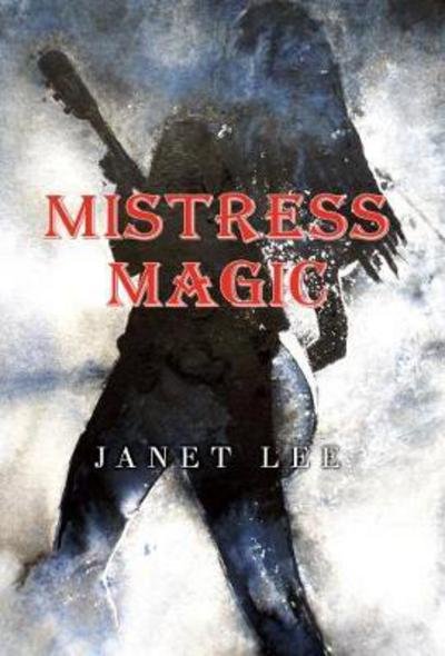 Cover for Janet Lee · Mistress Magic (Paperback Book) (2018)