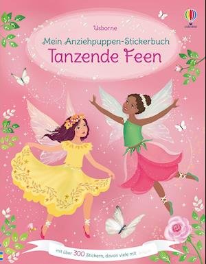 Cover for Fiona Watt · Mein Anziehpuppen-Stickerbuch: Tanzende Feen (Pocketbok) (2021)
