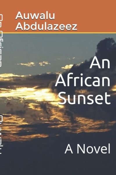 Cover for Auwalu Abdulazeez Esq · An African Sunset (Paperback Bog) (2018)