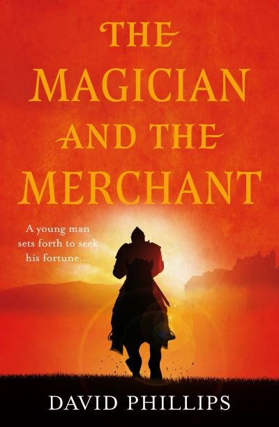 Cover for David Phillips · The Magician and the Merchant (Paperback Bog) (2021)