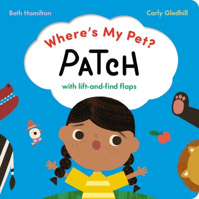 Cover for Beth Hamilton · Where's My Pet? Patch: With lift-and-find flaps (Kartonbuch) (2024)