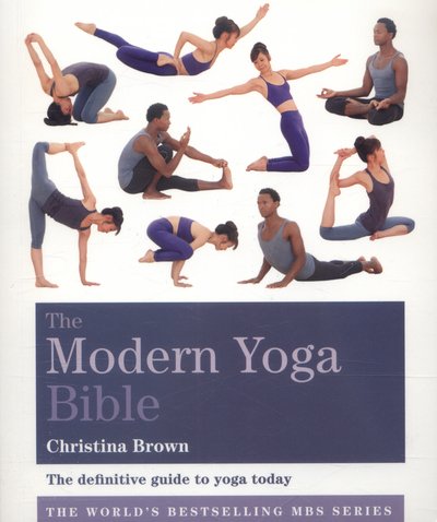 Cover for Christina Brown · The Modern Yoga Bible - Godsfield Bible Series (Taschenbuch) (2017)
