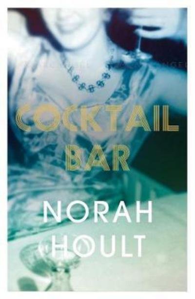 Cover for Norah Hoult · Cocktail Bar (Taschenbuch) (2018)