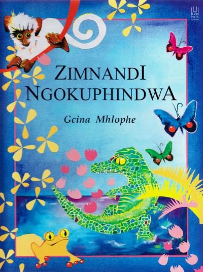 Cover for Gcina Mhlophe · Zimnandi ngokuphindwa (Paperback Bog) (2014)