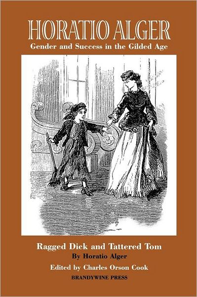 Cover for Cook · Horatio Alger: Gender and Success in the Gilded Age: &quot;Ragged Dick&quot; and &quot;Tattered Tom&quot; (Paperback Book) (2001)