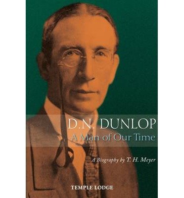 Cover for T. H. Meyer · D. N. Dunlop, a Man of Our Time: A Biography (Paperback Book) [2 Revised edition] (2014)