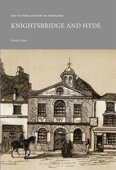 Cover for Pamela Taylor · The Victoria History of Middlesex: Knightsbridge and Hyde (Paperback Book) (2017)