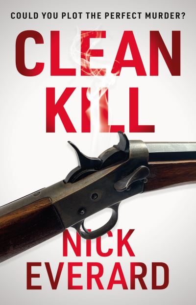 Cover for Nick Everard · Clean Kill (Paperback Book) (2022)