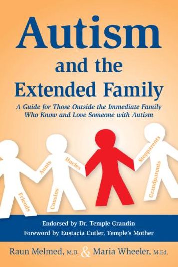 Cover for Raun Melmed · Autism and the Extended Family: A Guide for Those Outside the Immediate Family Who Know and Love Someone with Autism (Paperback Book) (2015)