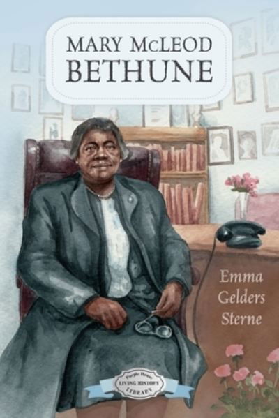 Cover for Emma Gelders Sterne · Mary McLeod Bethune (Paperback Book) (2022)