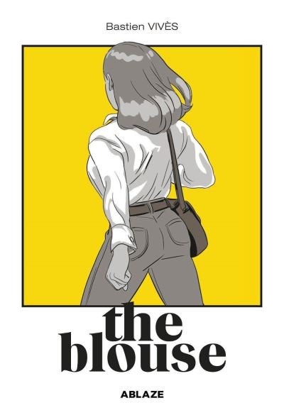 Cover for Bastien Vives · Bastien Vives' The Blouse (Hardcover Book) (2022)