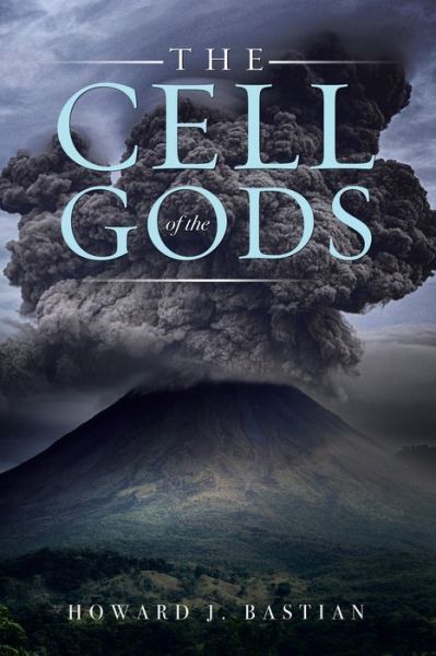 Cover for Howard Bastian · The Cell of Gods (Paperback Book) (2021)