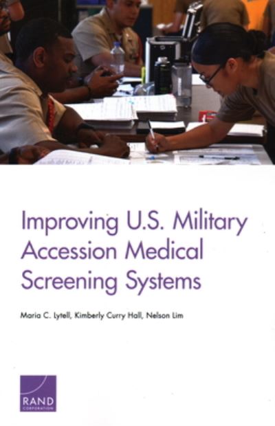 Cover for Maria C Lytell · Improving U.S. Military Accession Medical Screening Systems (Paperback Book) (2019)