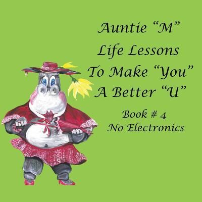 Cover for Jill Weber · Auntie M Life Lessons to Make You a Better U (Paperback Book) (2018)