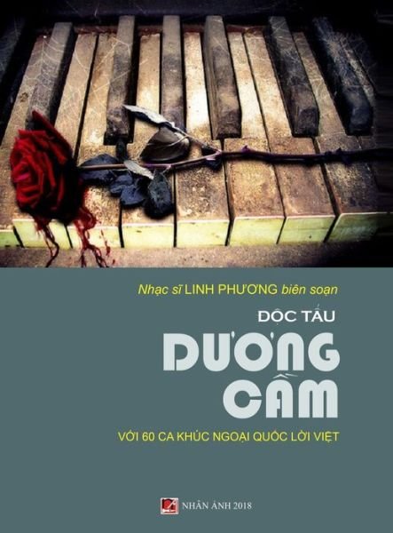 &#272; &#7897; c T&#7845; u D&#432; &#417; ng C&#7847; m (60 Ca Khuc Tr&#7919; Ngo&#7841; i Qu&#7889; c L&#7901; i Vi&#7879; t) (hard cover) - Phuong Linh - Bøger - Nhan Anh Publisher - 9781989705667 - 12. marts 2020