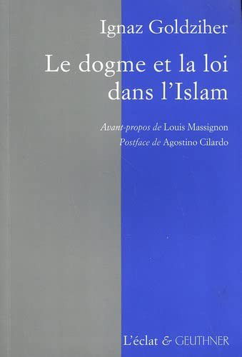 Cover for Ignác Goldziher · Le dogme et la loi dans l'Islam (Buch) (1920)