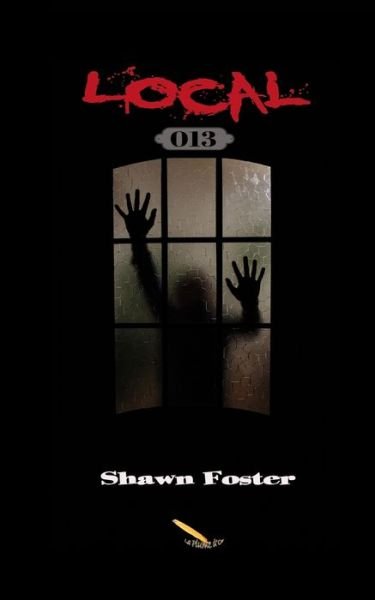 Cover for Shawn Foster · Local 013 (Paperback Book) (2017)