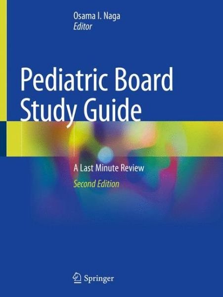 Cover for Naga · Pediatric Board Study Guide: A Last Minute Review (Taschenbuch) [2nd ed. 2020 edition] (2019)