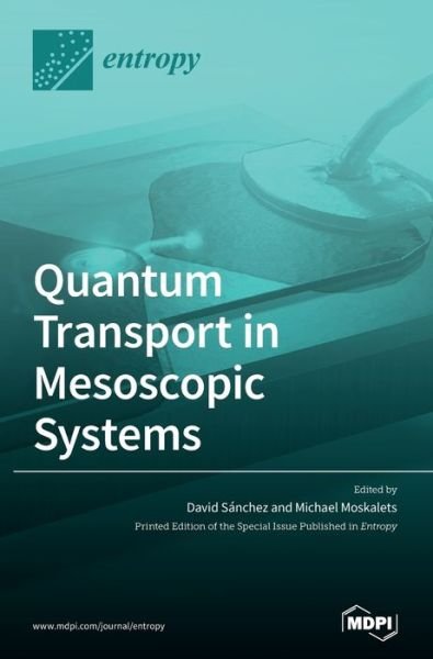 Cover for David Sanchez · Quantum Transport in Mesoscopic Systems (Gebundenes Buch) (2021)