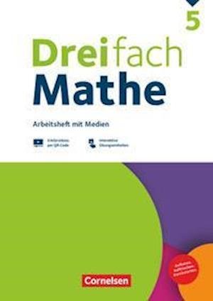 Cover for Cornelsen Verlag GmbH · Dreifach Mathe 5. Schuljahr - Zu allen Ausgaben - Arbeitsheft mit Medien und Lösungen (Paperback Book) (2021)