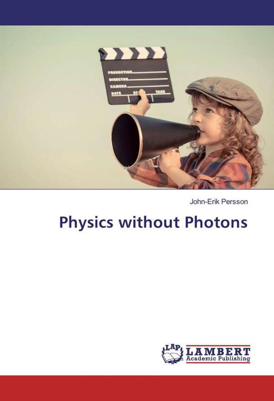 Physics without Photons - Persson - Książki -  - 9783330349667 - 