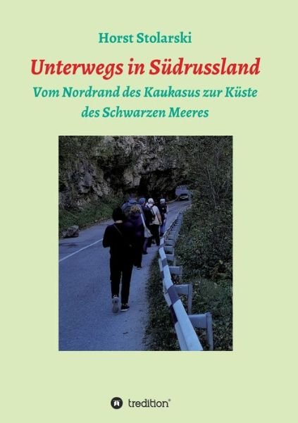 Cover for Horst Stolarski · Unterwegs in Russland (Paperback Bog) (2021)